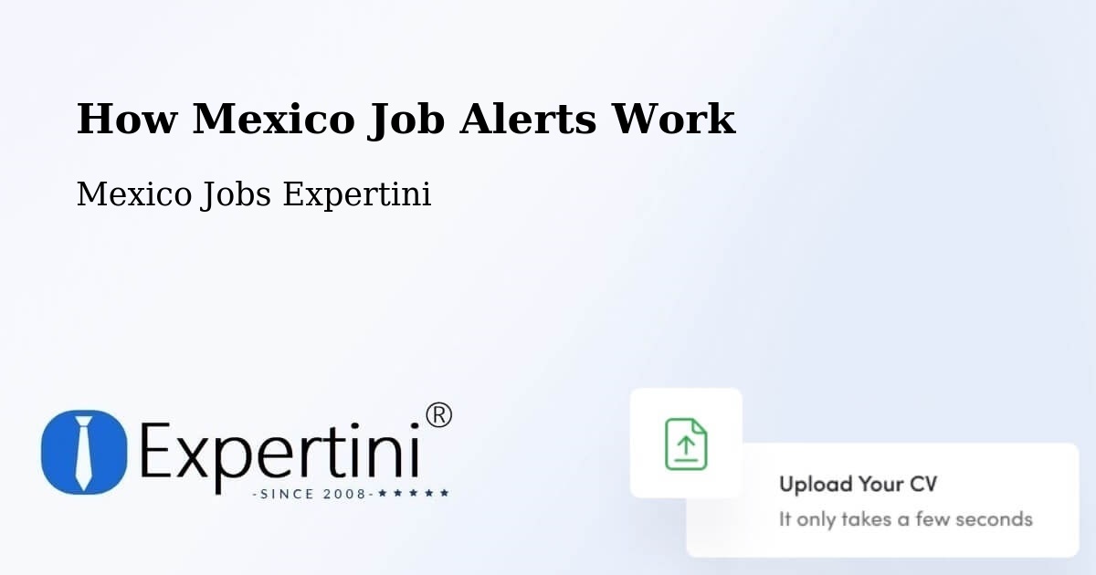 Job Alert System Overview – Mexico - Mexico Jobs Expertini