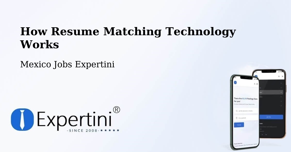 How Resume Matching Technology Works - Mexico Jobs Expertini