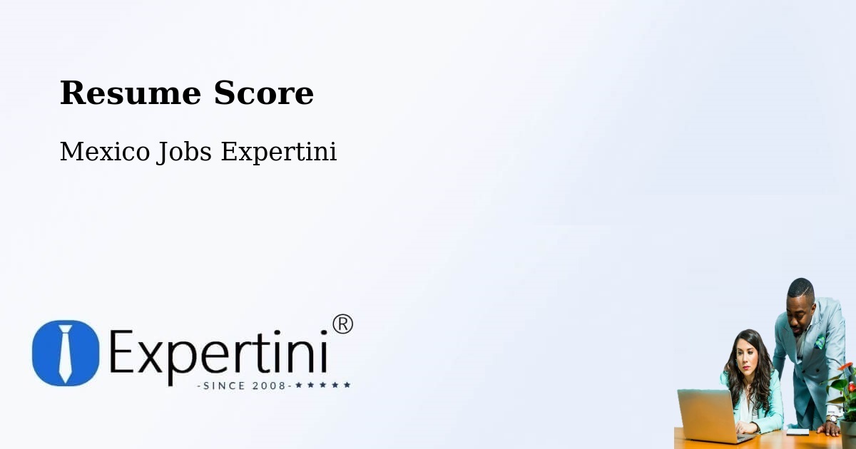 Resume Score & Job Description Match Tool – Mexico - Mexico Jobs Expertini