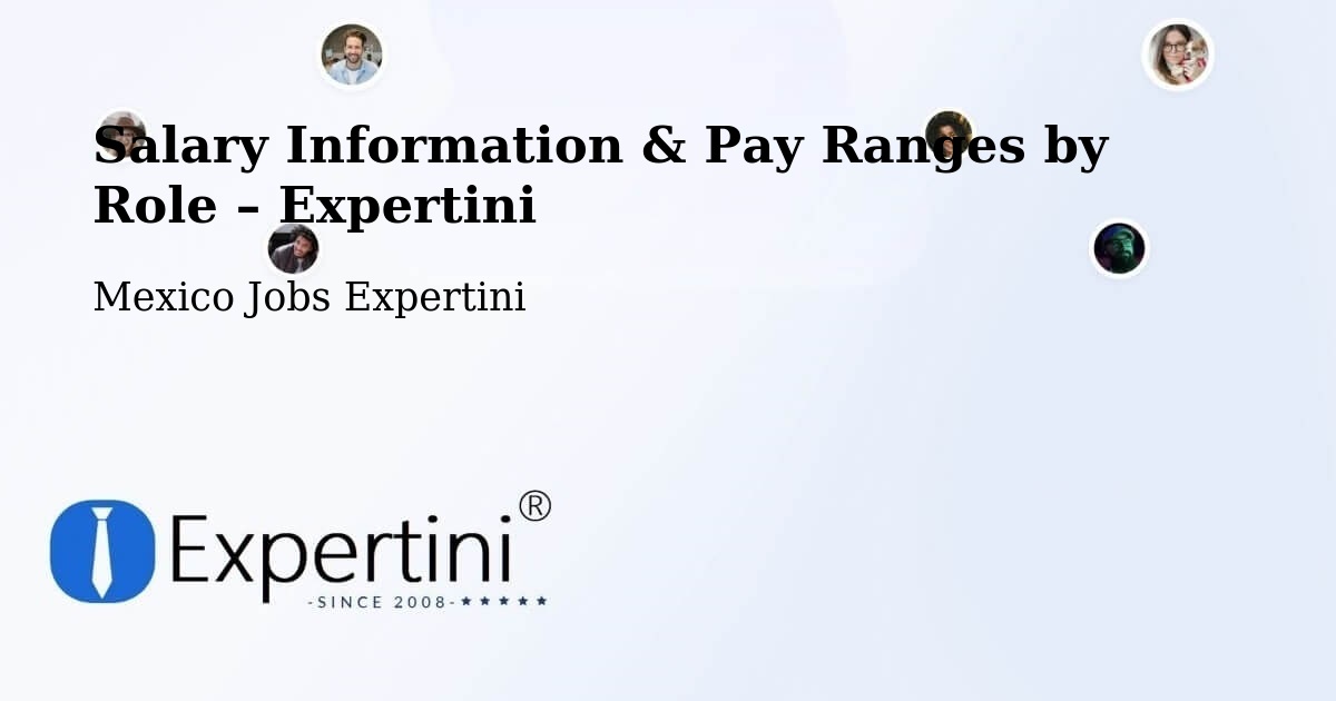 Salary Information & Pay Ranges – Mexico - Mexico Jobs Expertini